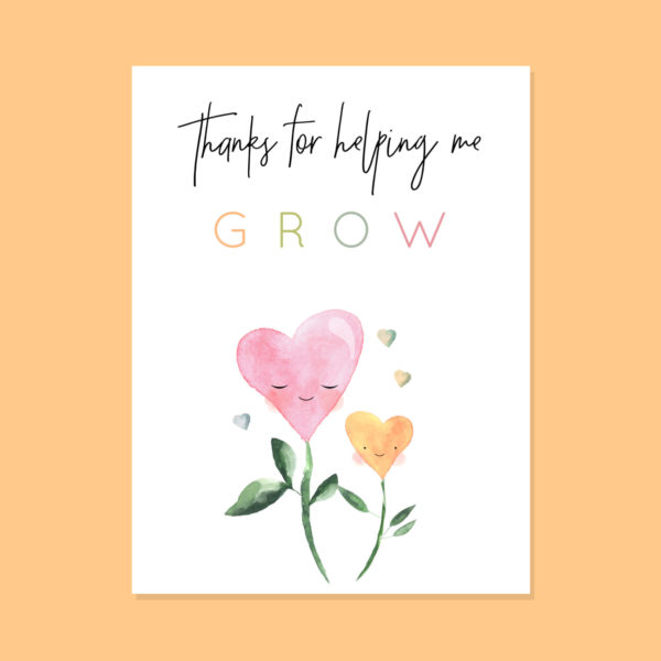 Thanks for Helping me Grow Card